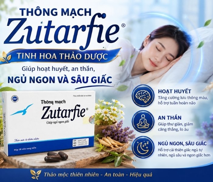 Thông mạch zutarfie giúp hoạt huyết, an thần, ngủ ngon và sâu giấc